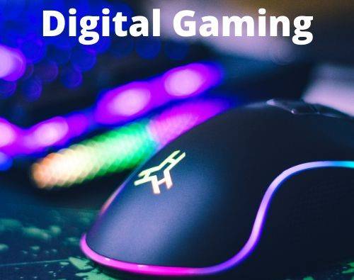 Digital Gaming