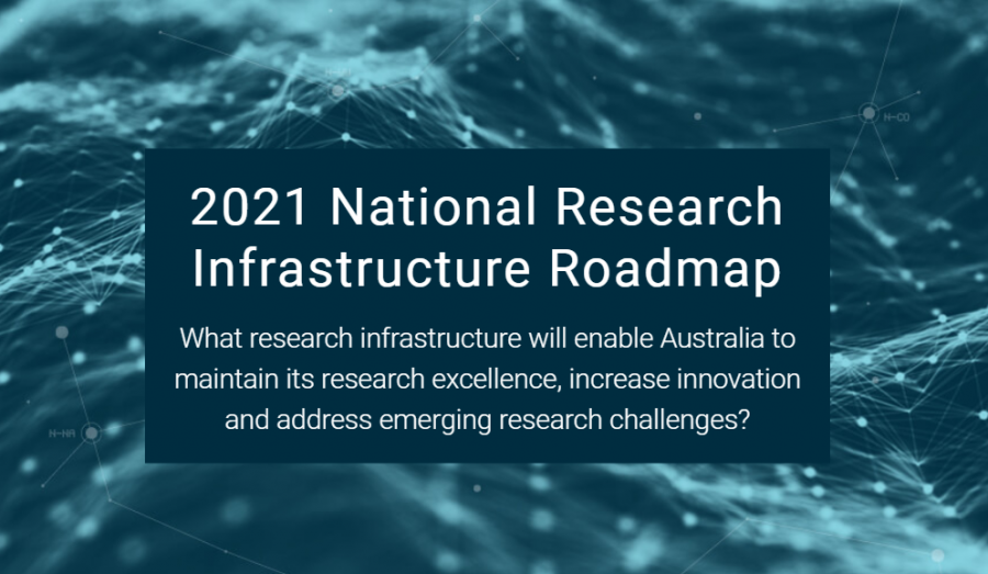 2021 National Research Infrastructure Roadmap driving the agenda